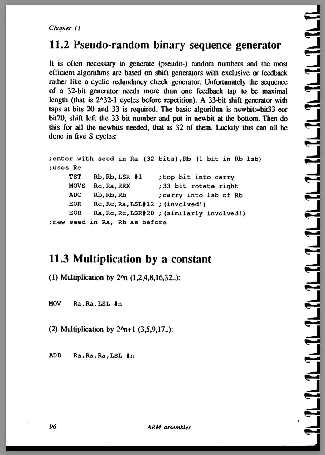 The random number routine from the ARM Assembler manual that came with Acorn's ARM Evaluation System
